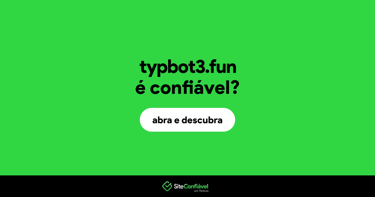O site typbot3.fun é confiável?