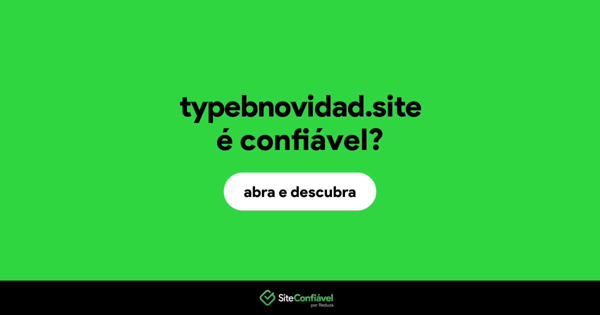 O site typebnovidad.site é confiável?