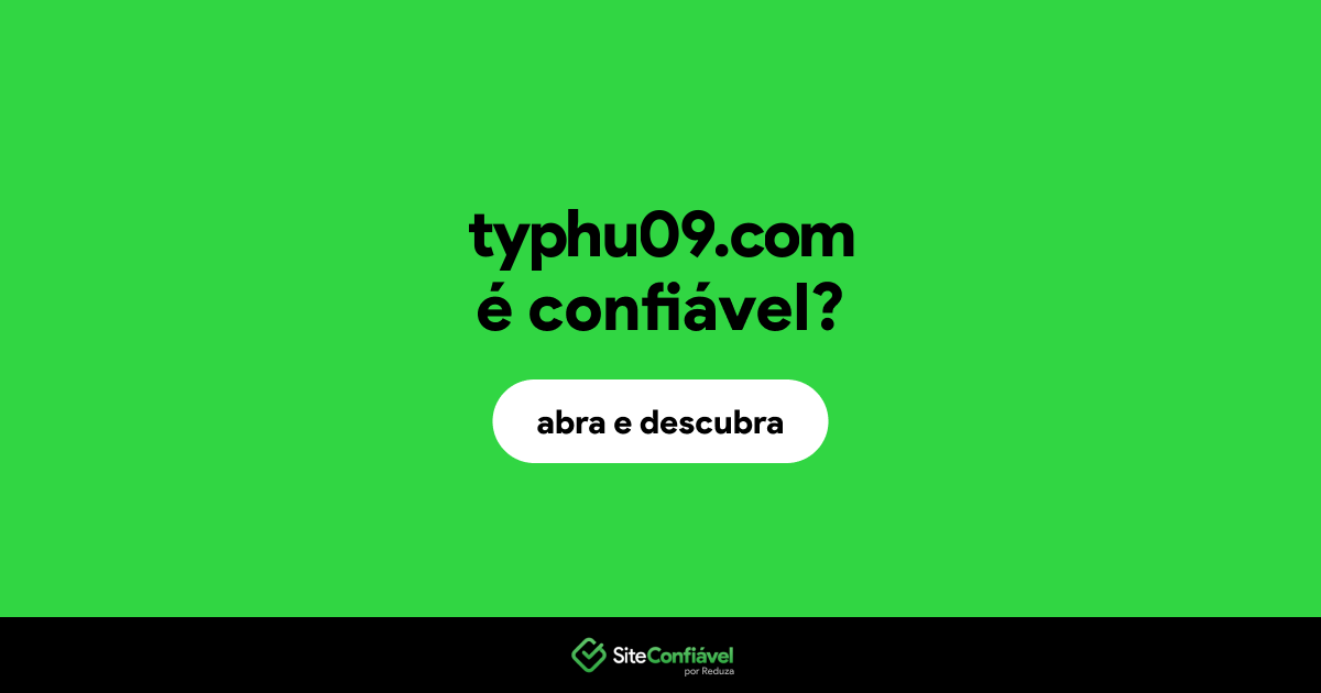 O site typhu09.com é confiável?