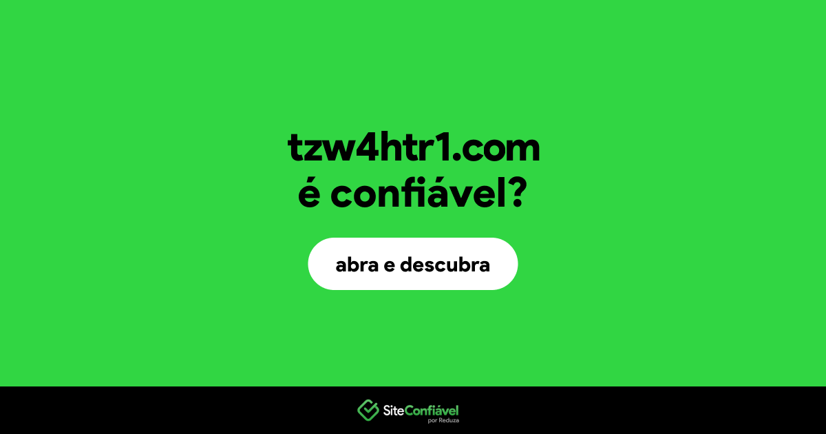 O site tzw4htr1.com é confiável?