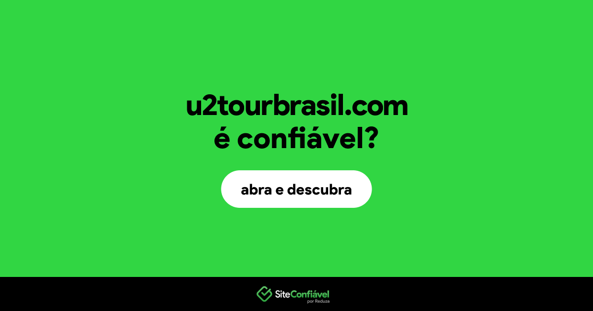 O site u2tourbrasil.com é confiável?