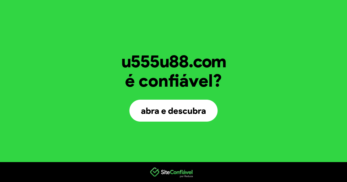 O site u555u88.com é confiável?