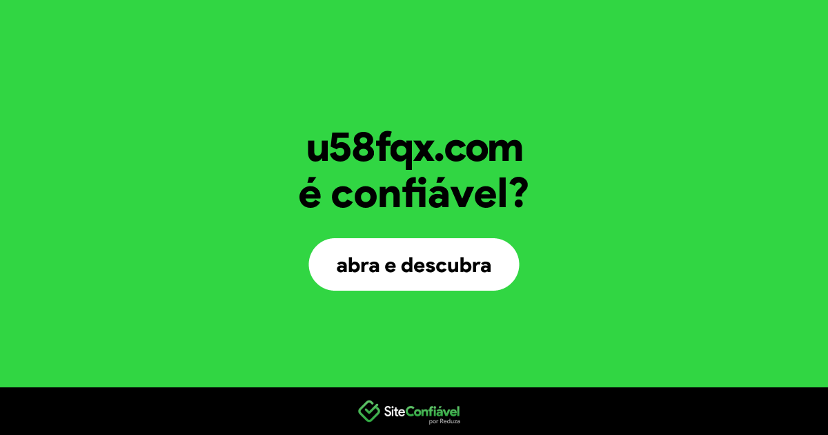 O site u58fqx.com é confiável?
