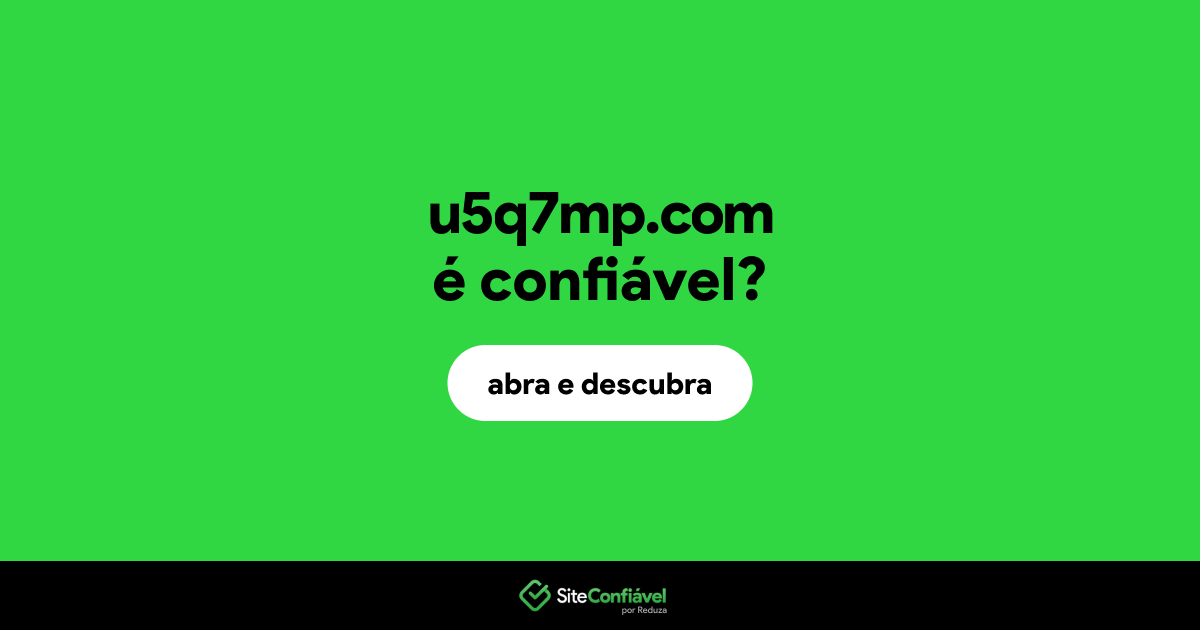 O site u5q7mp.com é confiável?