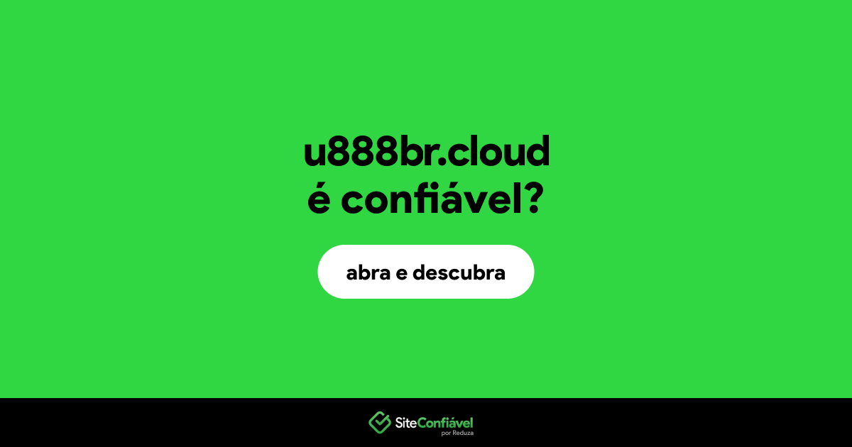 O site u888br.cloud é confiável?
