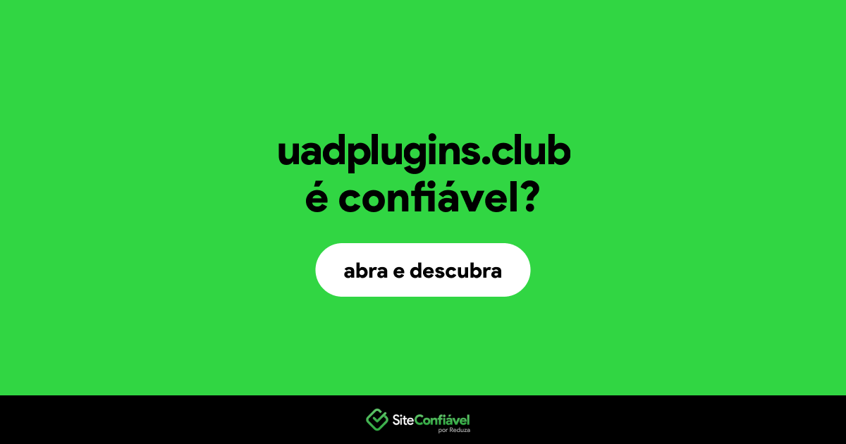 O site uadplugins.club é confiável?