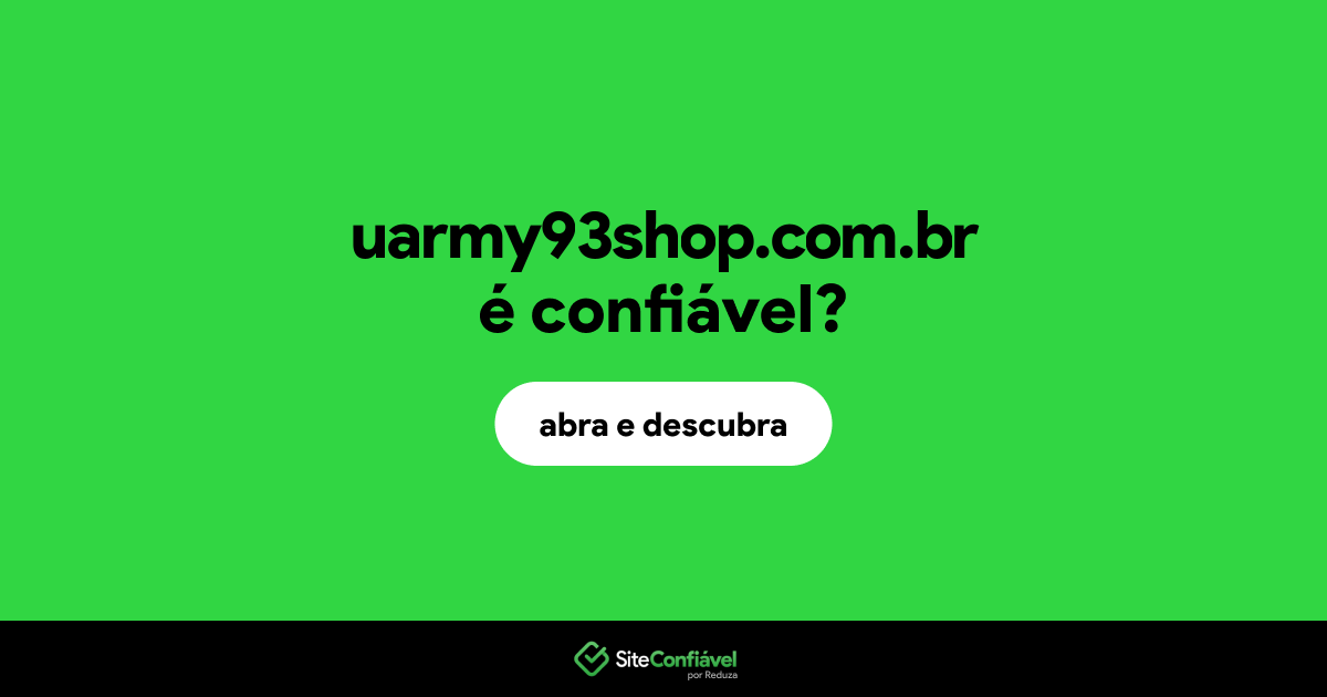 O site uarmy93shop.com.br é confiável?