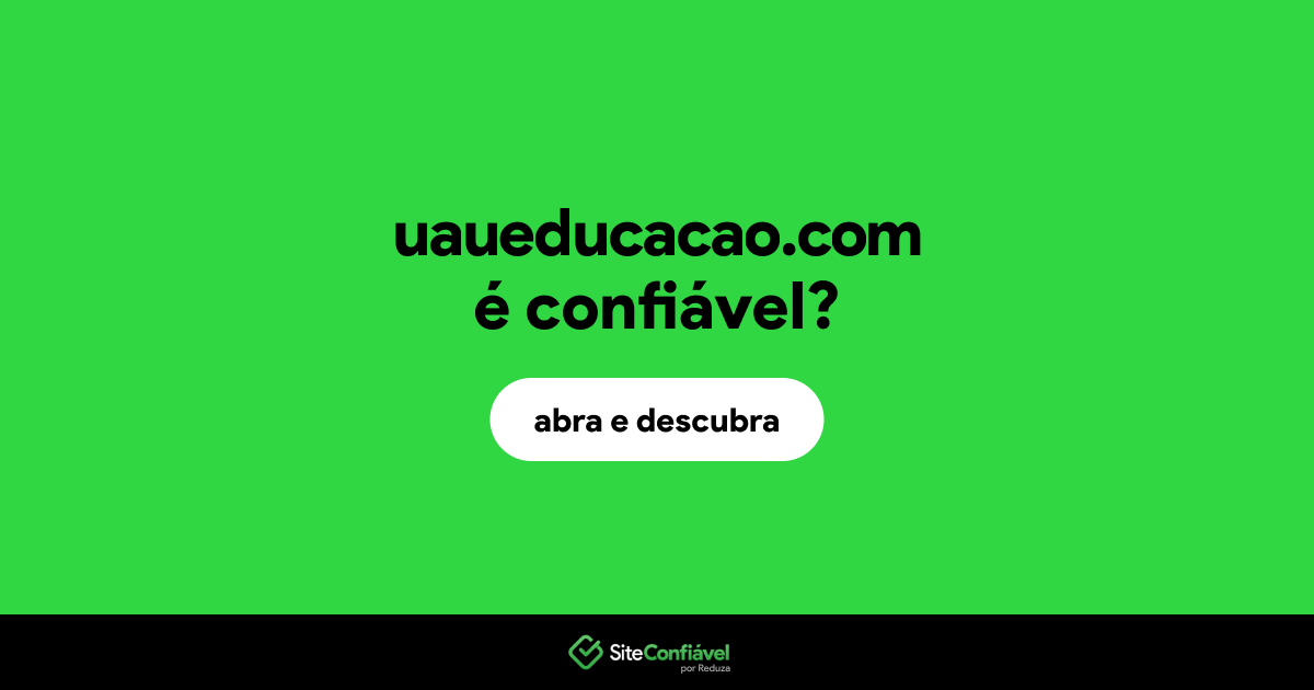 O site uaueducacao.com é confiável?