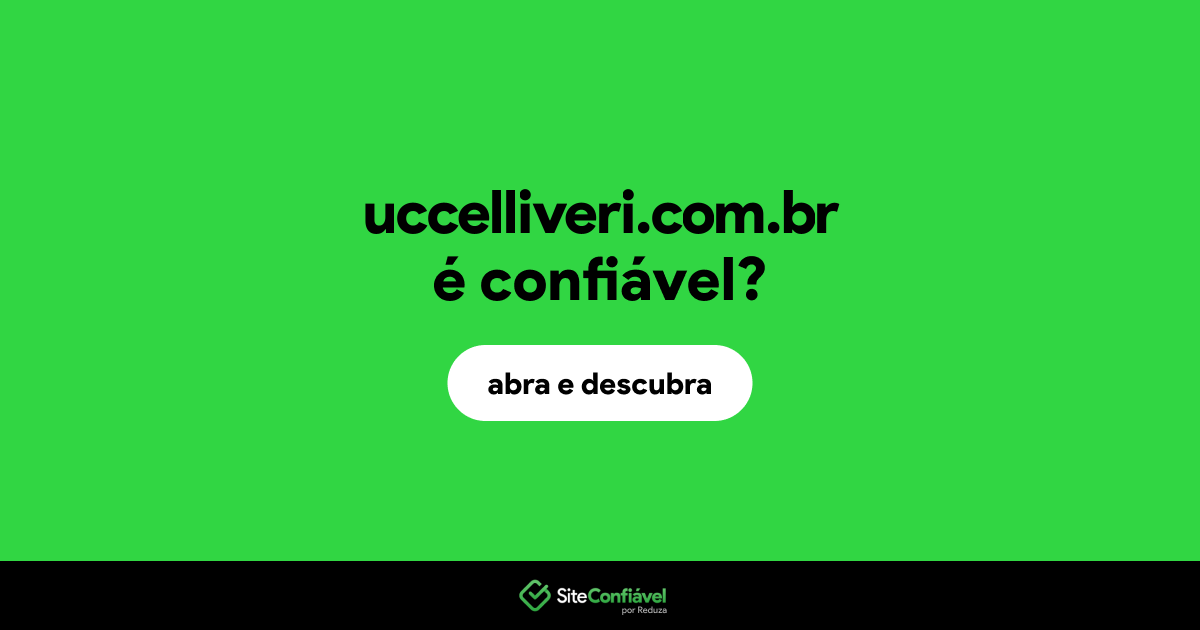 O site uccelliveri.com.br é confiável?