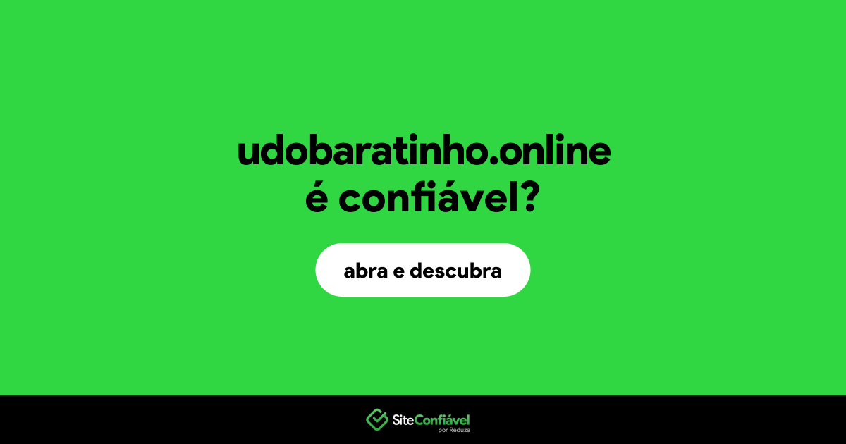 O site udobaratinho.online é confiável?
