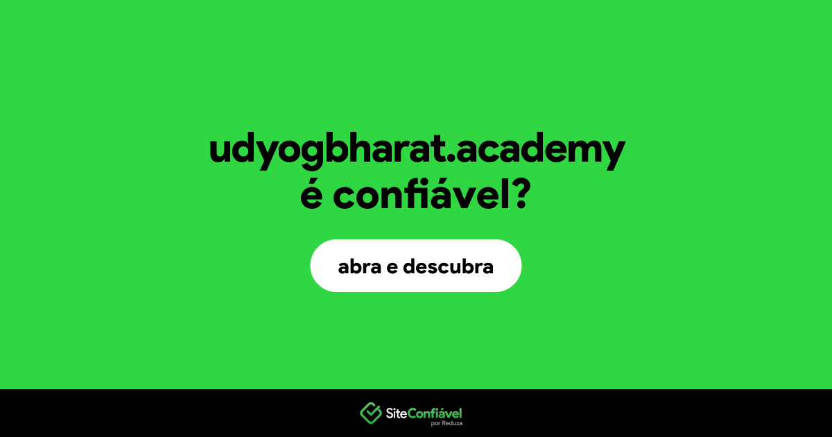 O site udyogbharat.academy é confiável?