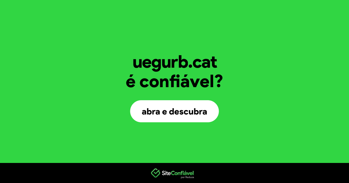 O site uegurb.cat é confiável?