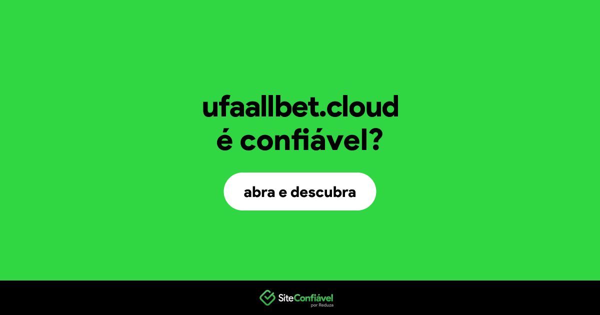 O site ufaallbet.cloud é confiável?