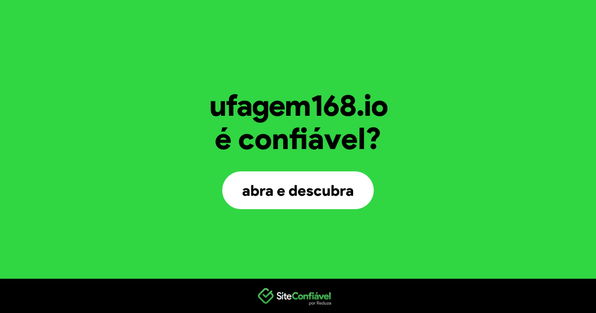 O site ufagem168.io é confiável?