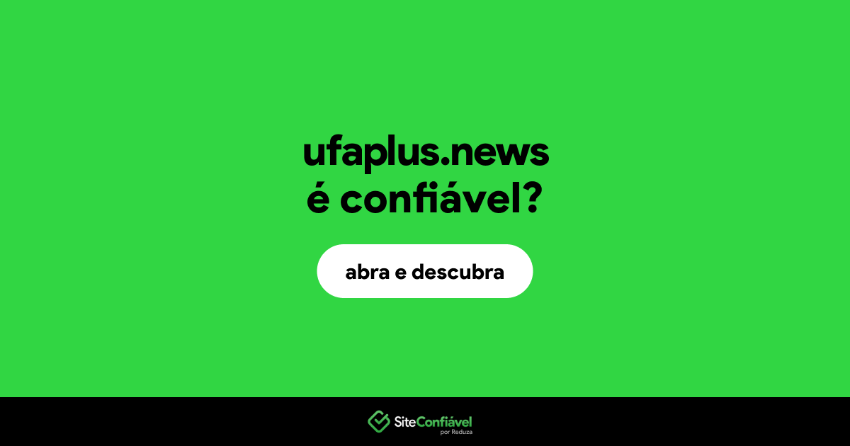O site ufaplus.news é confiável?