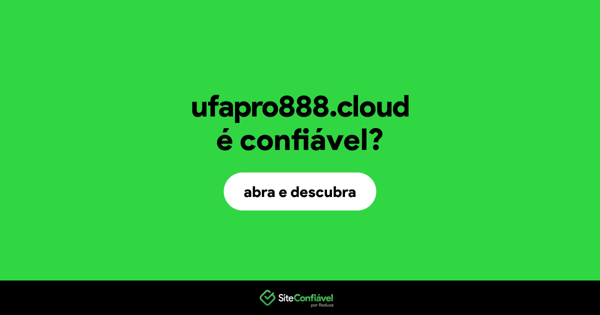 O site ufapro888.cloud é confiável?