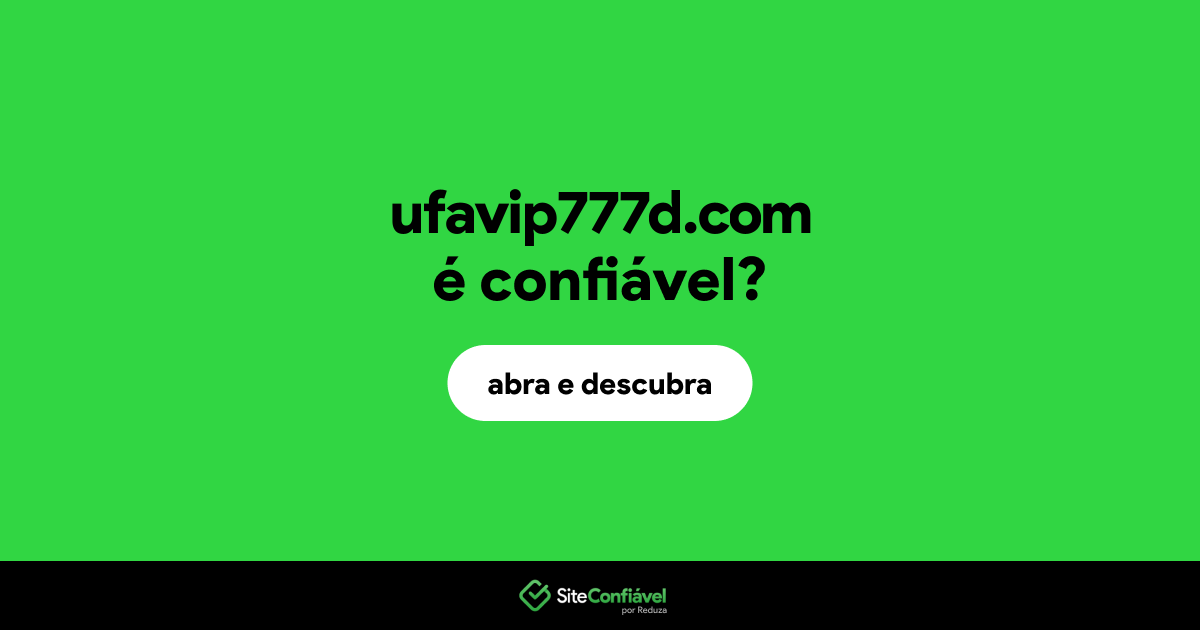 O site ufavip777d.com é confiável?