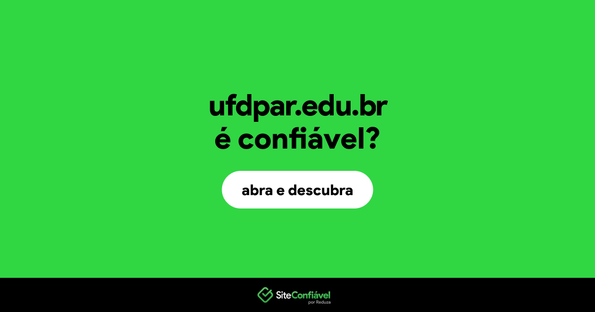 O site ufdpar.edu.br é confiável?