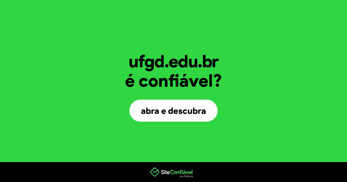 O site ufgd.edu.br é confiável?