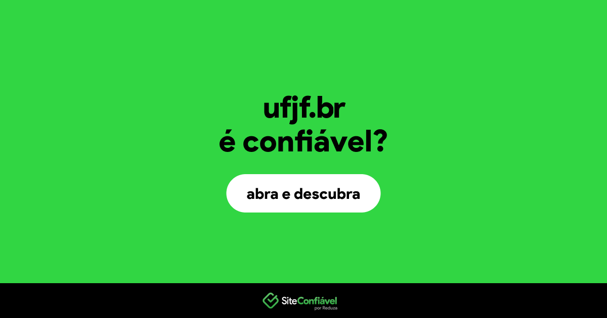 O site ufjf.br é confiável?
