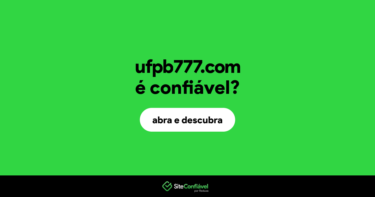 O site ufpb777.com é confiável?