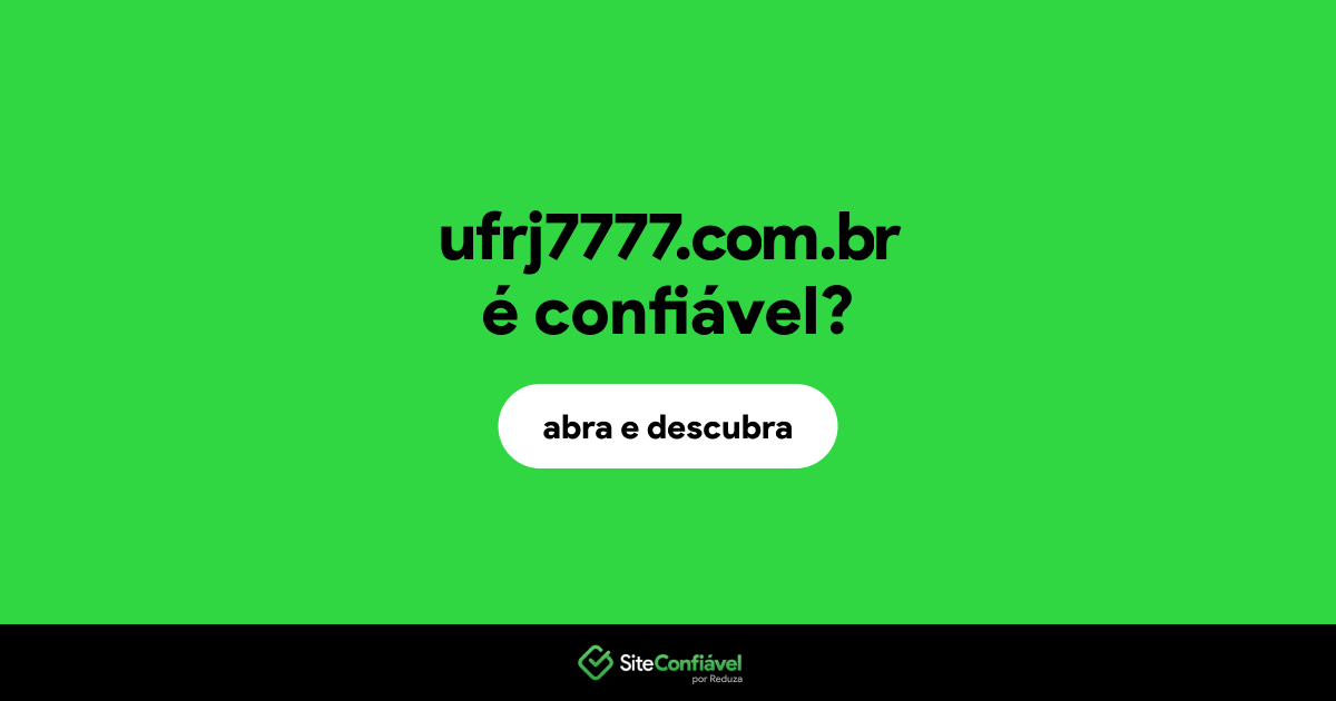 O site ufrj7777.com.br é confiável?