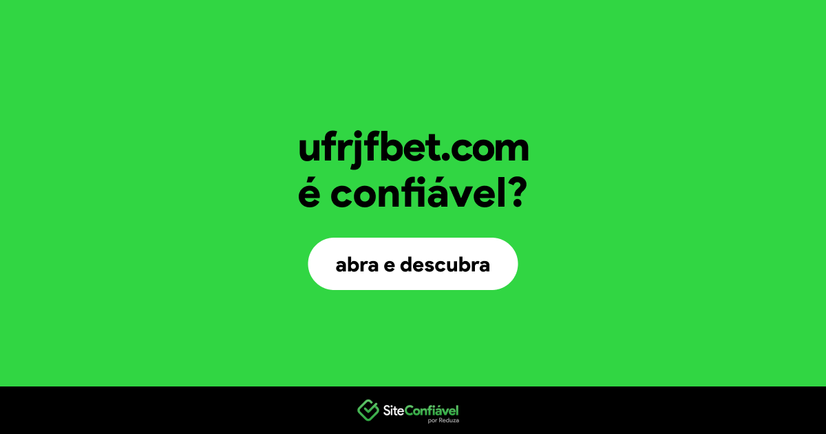 O site ufrjfbet.com é confiável?