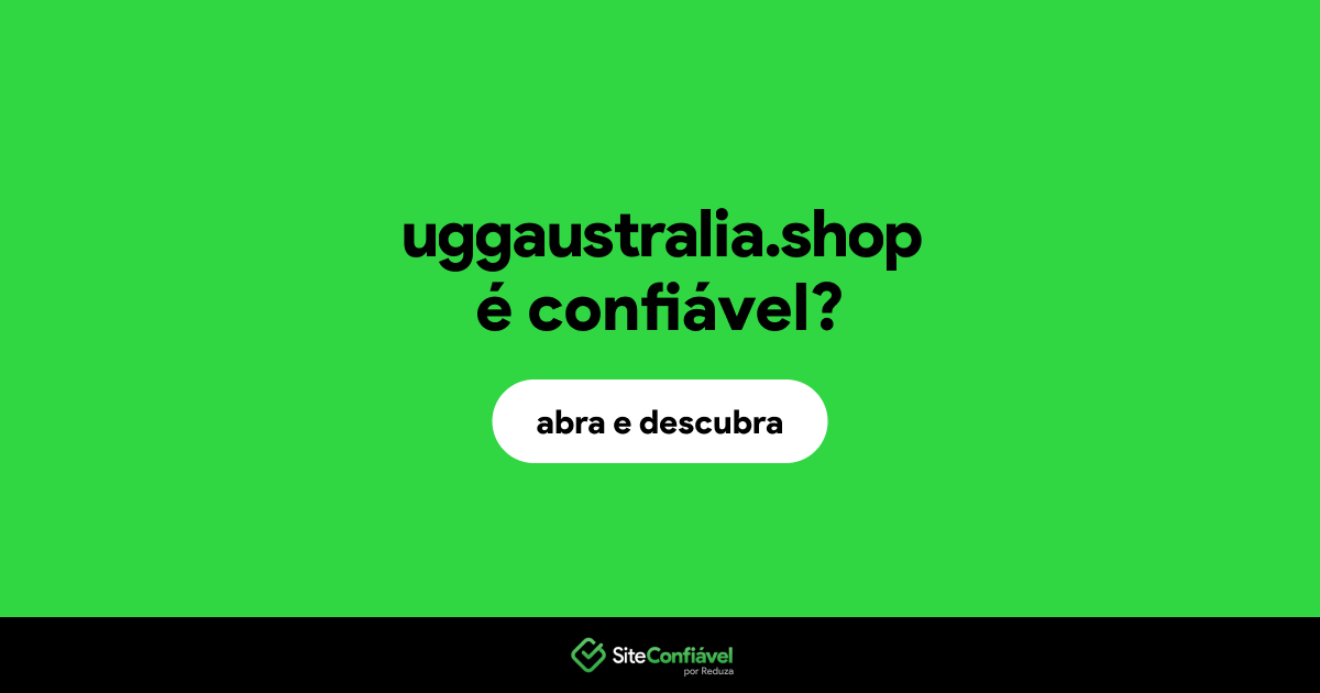 O site uggaustralia.shop é confiável?