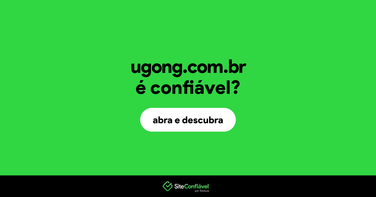 O site ugong.com.br é confiável?