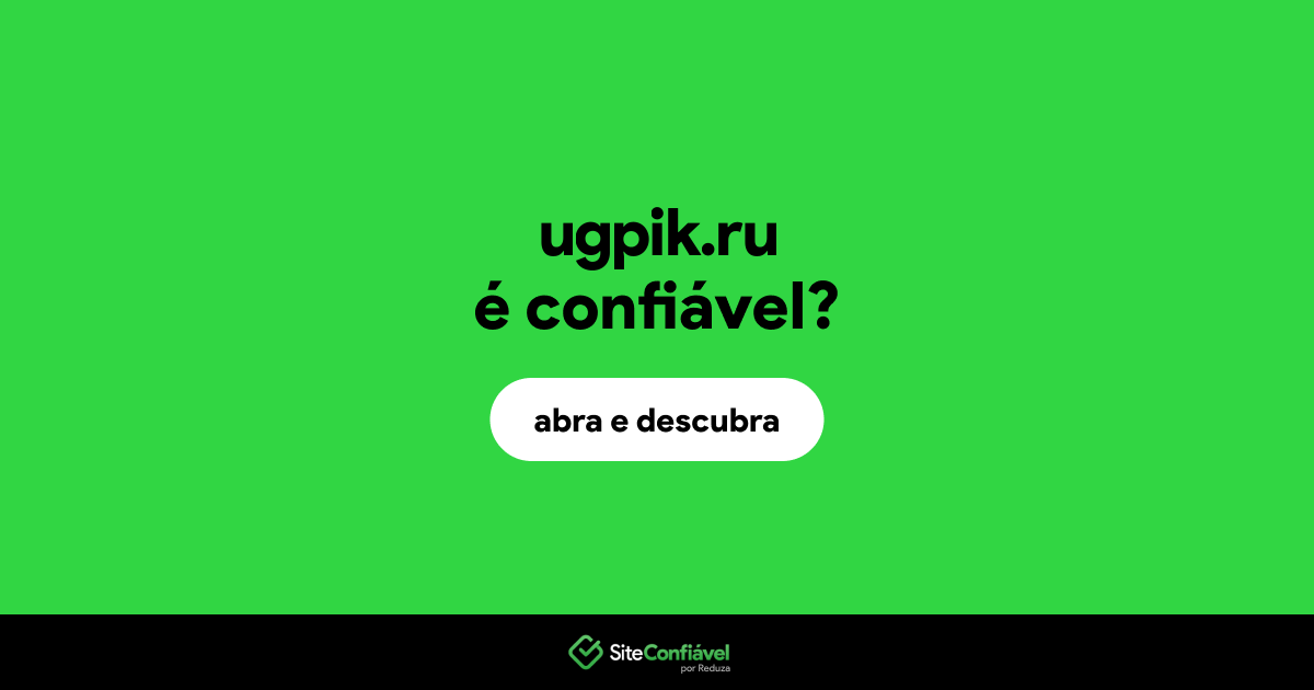 O site ugpik.ru é confiável?