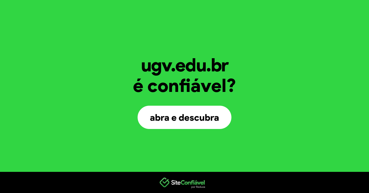 O site ugv.edu.br é confiável?