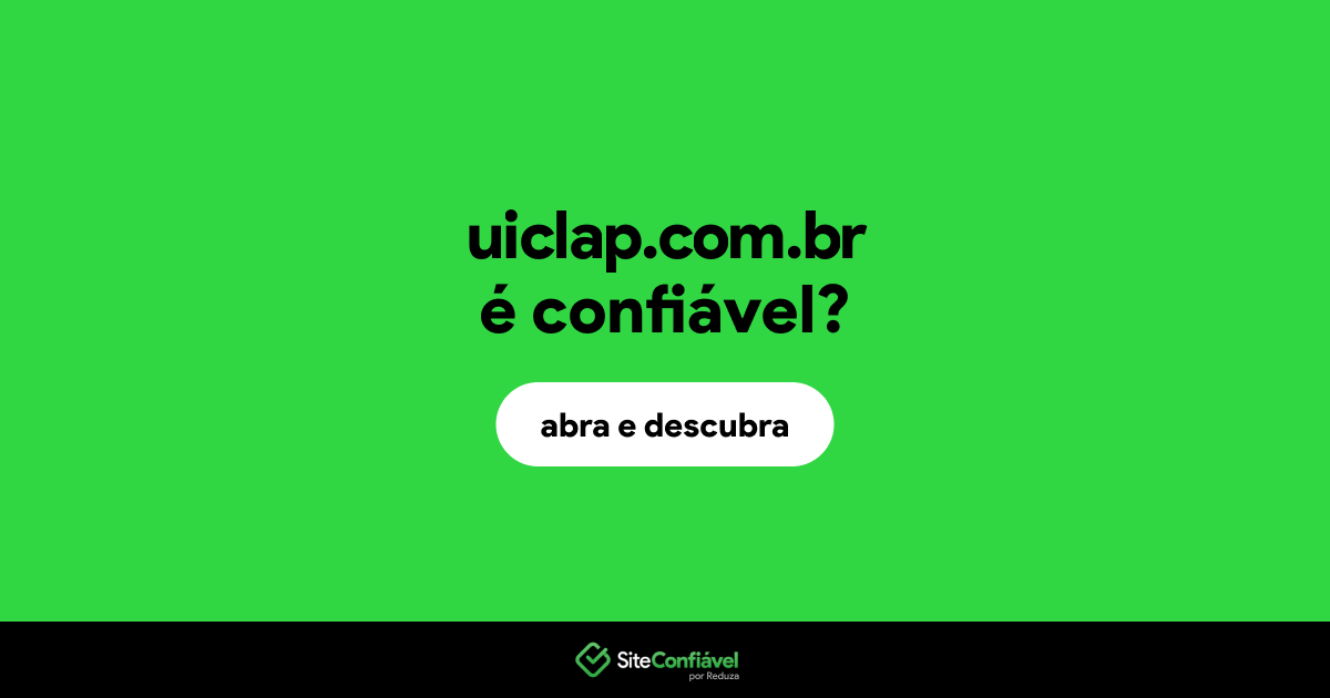 O site uiclap.com.br é confiável?
