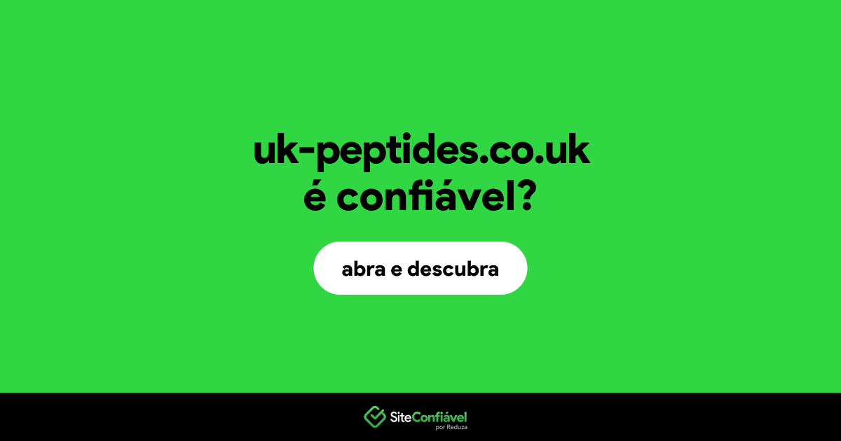 O site uk-peptides.co.uk é confiável?