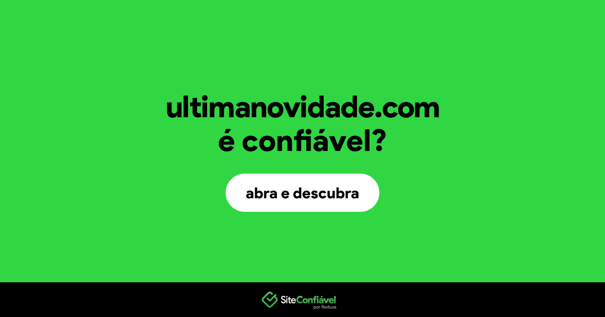 O site ultimanovidade.com é confiável?