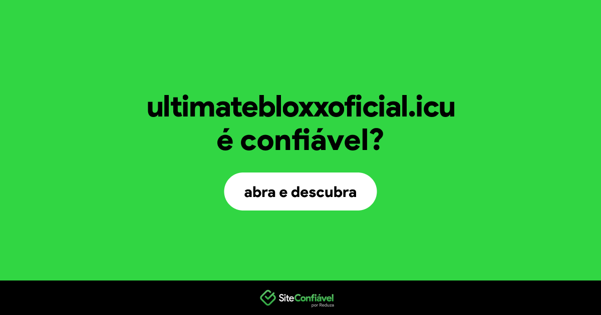O site ultimatebloxxoficial.icu é confiável?