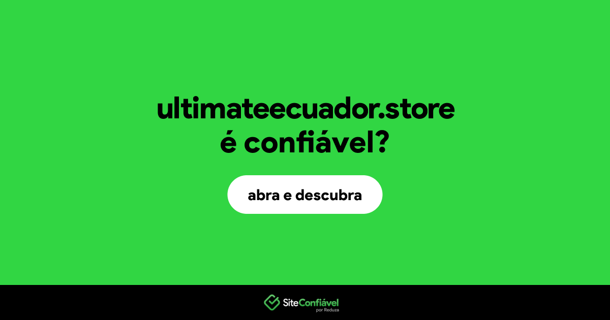 O site ultimateecuador.store é confiável?