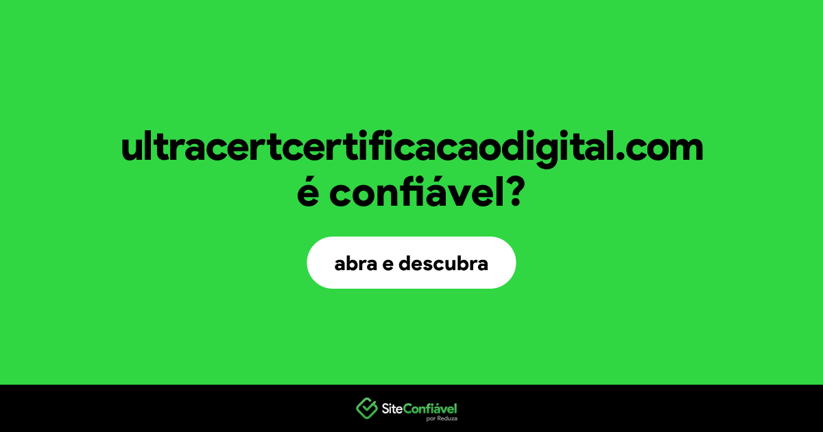 O site ultracertcertificacaodigital.com é confiável?