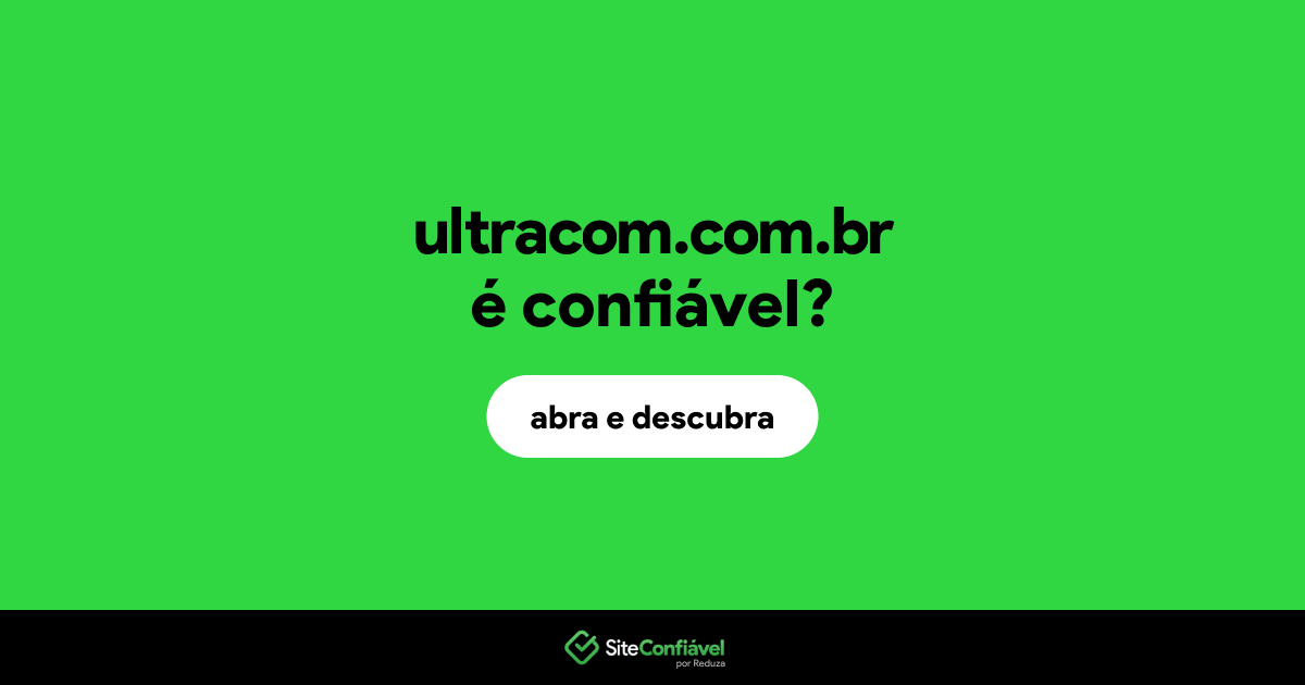 O site ultracom.com.br é confiável?
