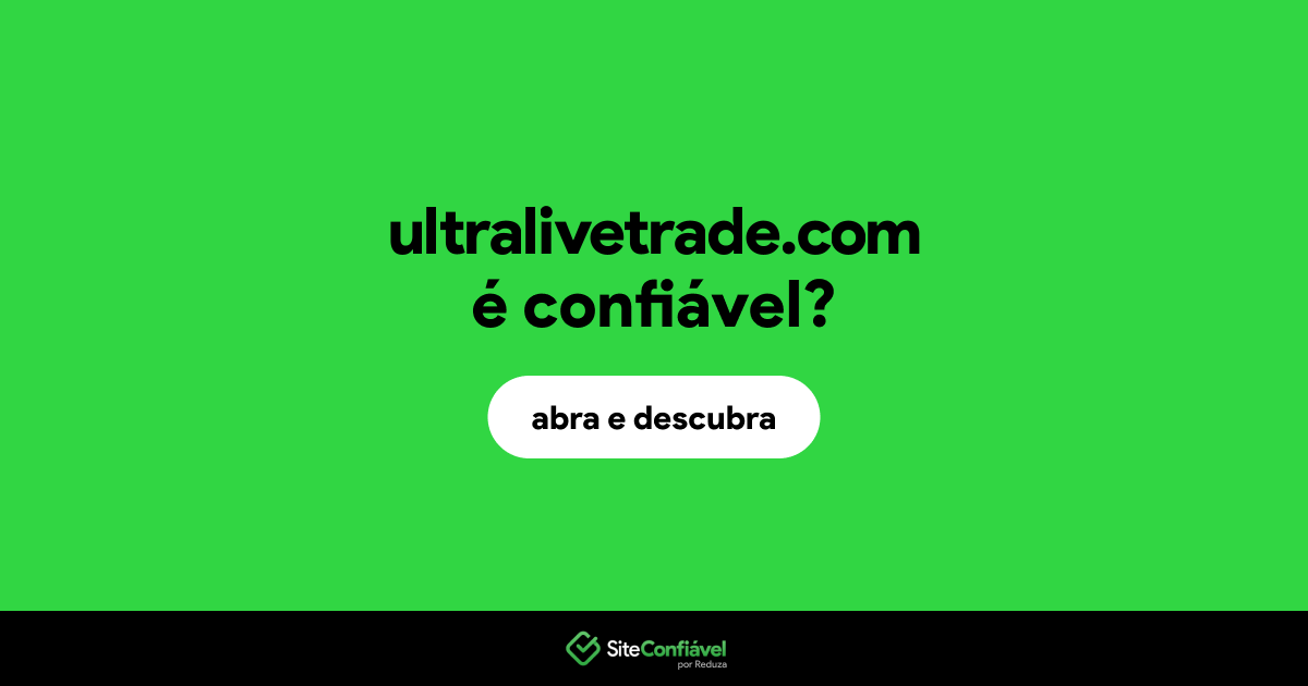 O site ultralivetrade.com é confiável?