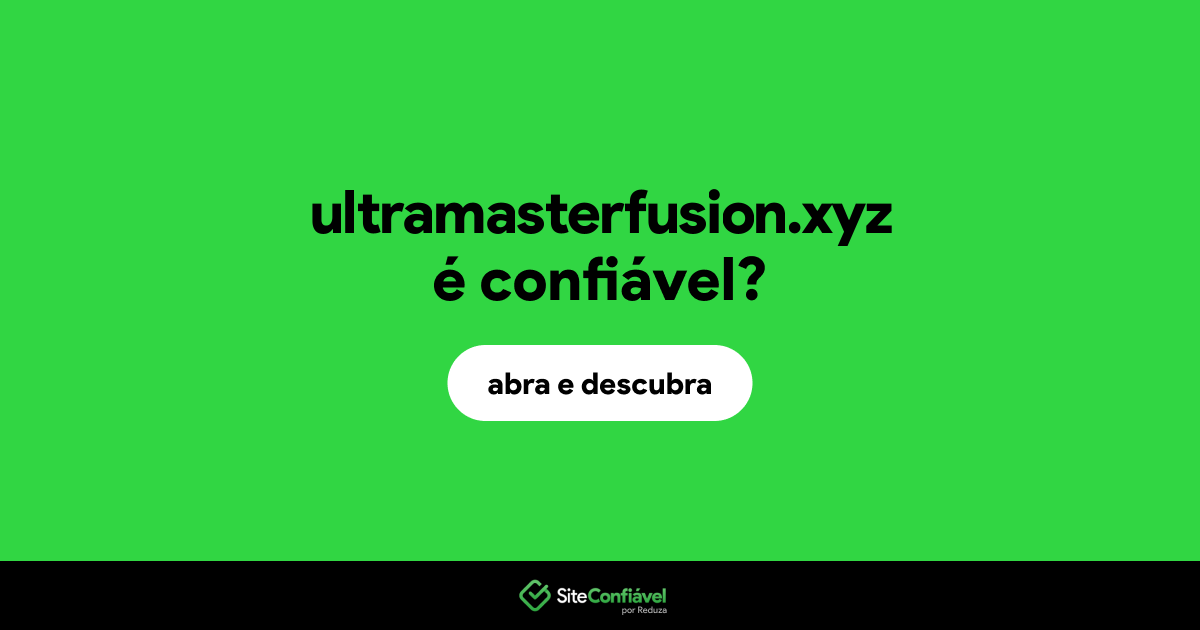 O site ultramasterfusion.xyz é confiável?