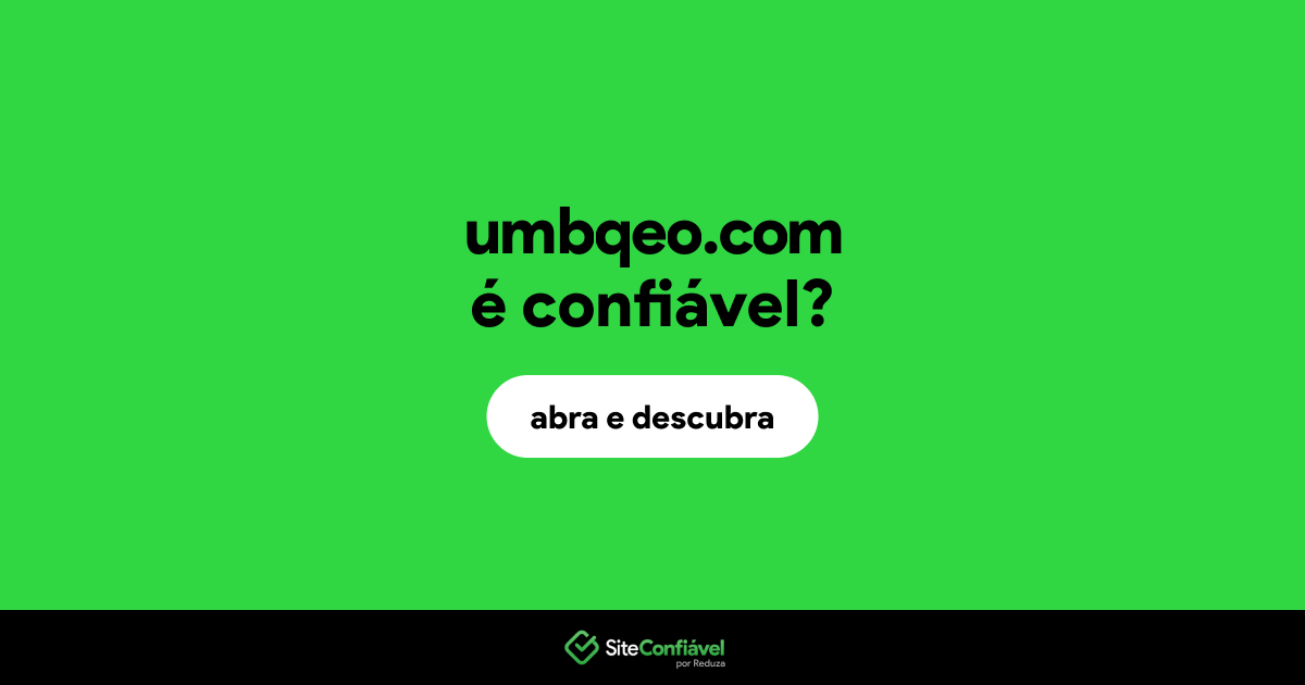 O site umbqeo.com é confiável?
