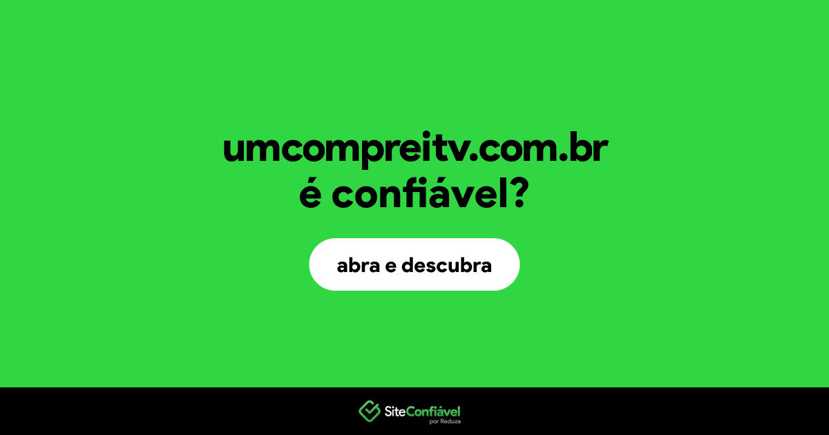 O site umcompreitv.com.br é confiável?