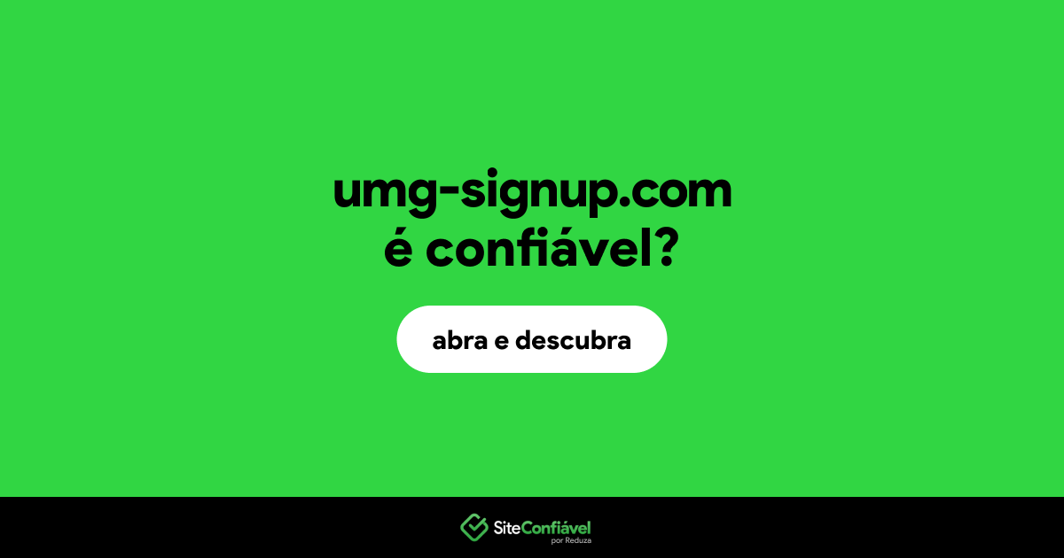 O site umg-signup.com é confiável?
