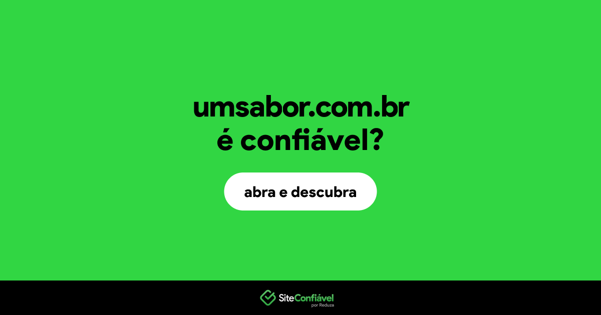 O site umsabor.com.br é confiável?