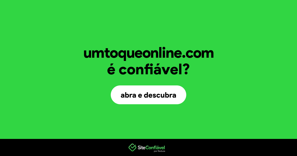 O site umtoqueonline.com é confiável?