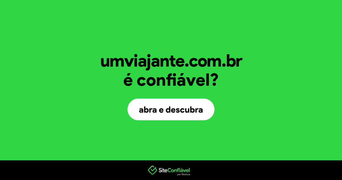 O site umviajante.com.br é confiável?