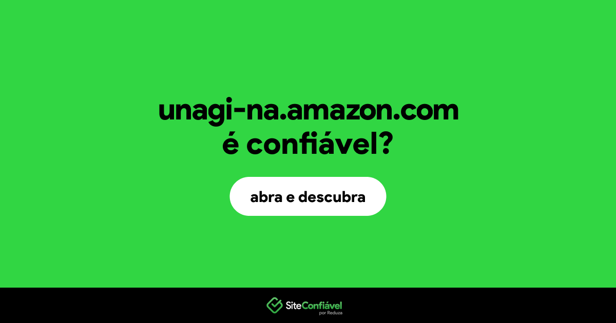 O site unagi-na.amazon.com é confiável?