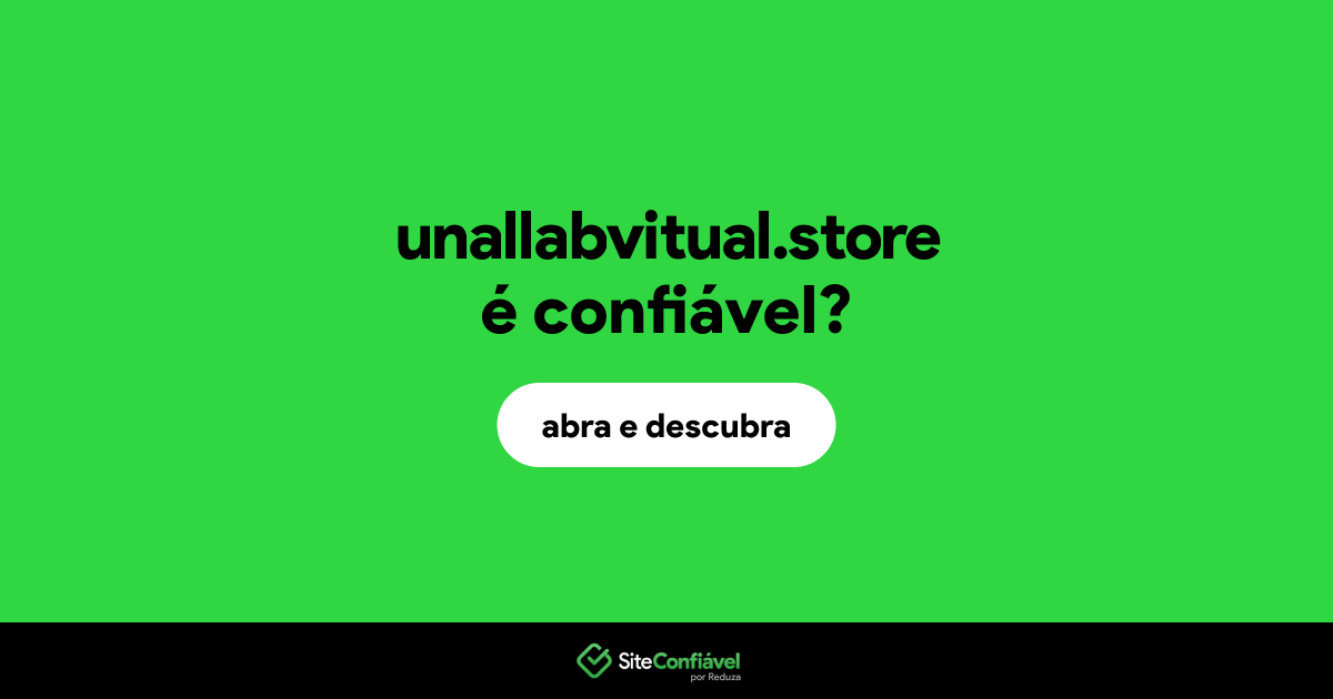 O site unallabvitual.store é confiável?