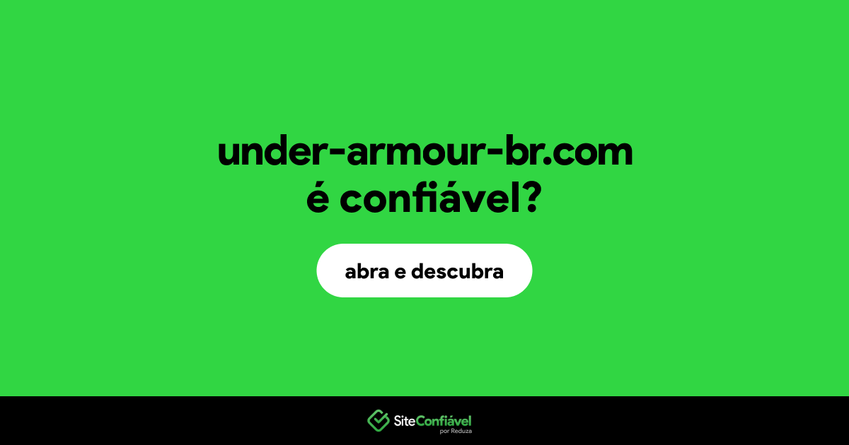 O site under-armour-br.com é confiável?