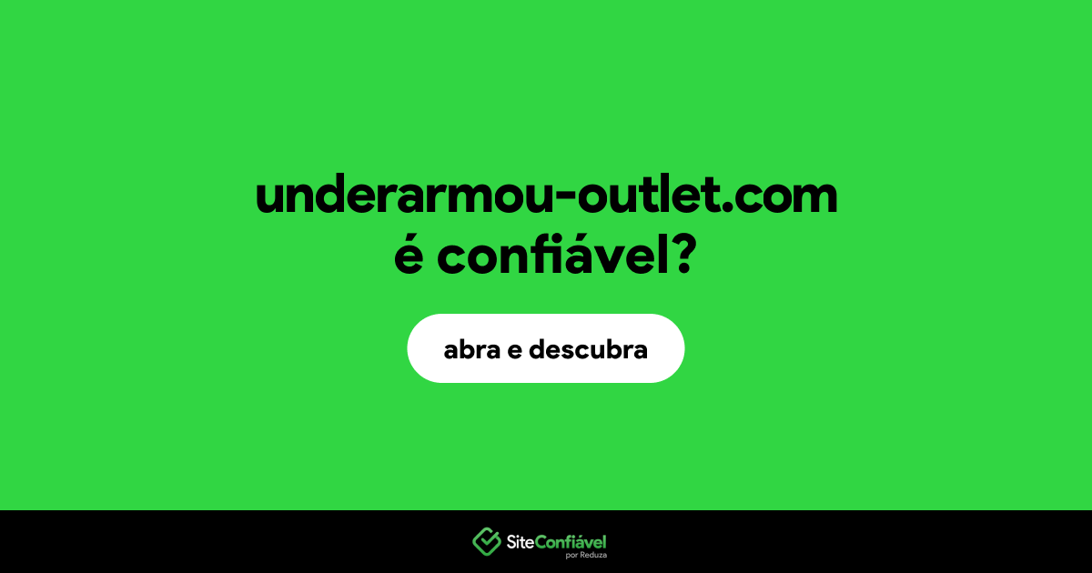O site underarmou-outlet.com é confiável?